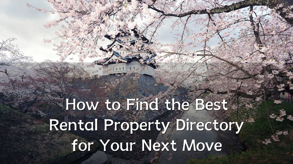 How to Find the Best Rental Property Directory for Your Next Move